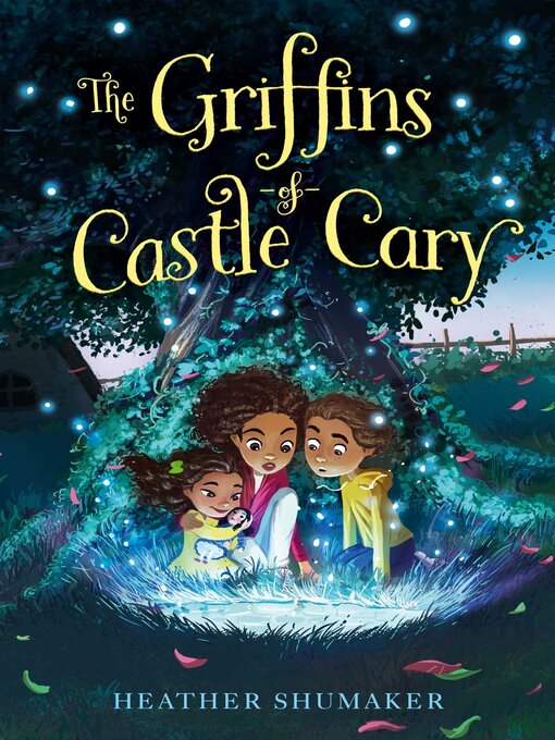Title details for The Griffins of Castle Cary by Heather Shumaker - Wait list